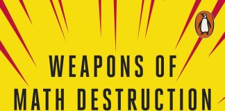 Weapons of Math Destruction — Cathy O’Neil Weapons of Math Destruction